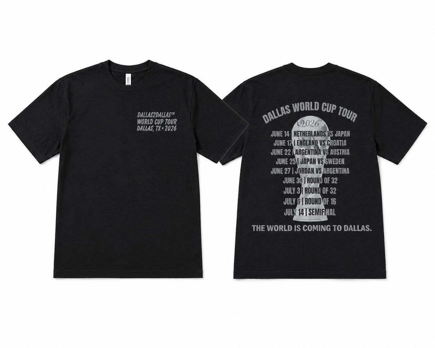 Dallas2Dallas™ World Cup Tour Tee
Dallas, TX • 2026